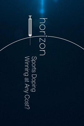 地平线系列:体育兴奋剂 - 为了胜利不惜一切?